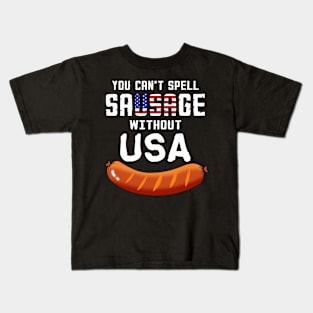 You Can't Spell Sausage Without USA Funny Patriotic Kids T-Shirt